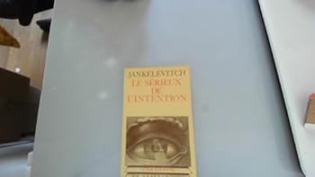 Traité des vertus - Tome 1, Le sérieux de l'intention - Book #1 of the Traité des vertus