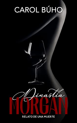 Dinastía Morgan: Relato de una Muerte