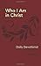Who I am in Christ: 100 Daily Devotionals
