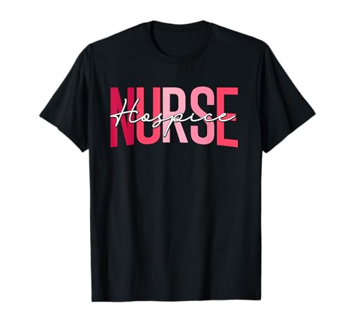 Funny Hospice Nurse Doctor Graduation Medical Nursing RN T-Shirt