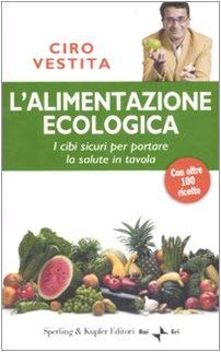 L'alimentazione ecologica L'alimentazione ecologica