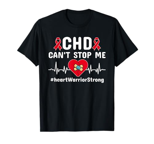 CHD Heart Warrior CHD Can't Stop Me Concientización sobre enfermedades cardíacas Camiseta