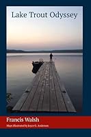 Lake Trout Odyssey 1794062890 Book Cover