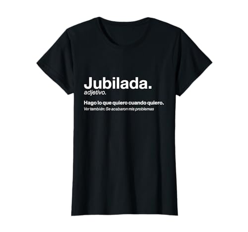 Regalo Divertido Jubilación Definición Jubida Pensionista Camiseta