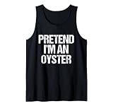 Dieses Pretend I'm A Oyster Funny Lazy Halloween-Kostüm ist am besten für Männer