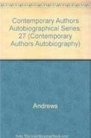 Contemporary Authors: Autobiographical Series, Volume 27 0787611425 Book Cover
