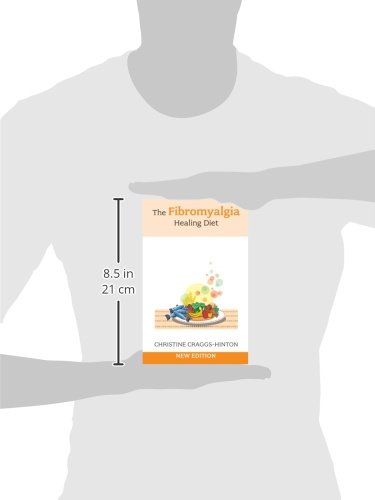 The Fibromyalgia Healing Diet New Edition