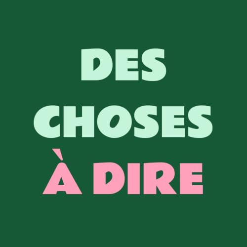 Des choses &agrave; dire cover art
