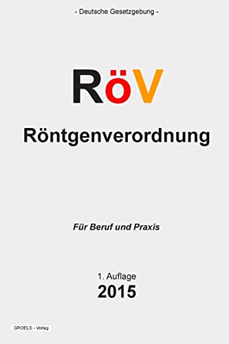 RöV: Röntgenverordnung (German Edition)