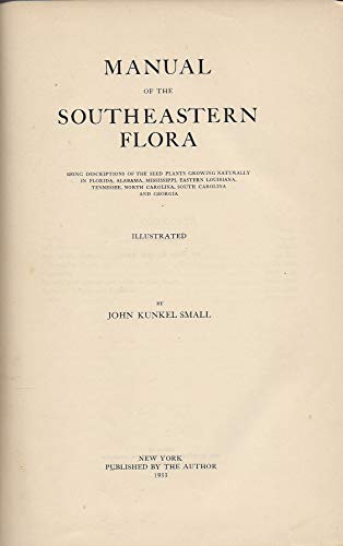 Manual of the southeastern flora;: Being descri... B00085J544 Book Cover