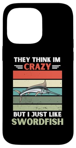 ���B���e�[�W They Think Im Crazy But I Just Like Swordfish Lover �X�}�z�P�[�X iPhone 14 Pro Max �p