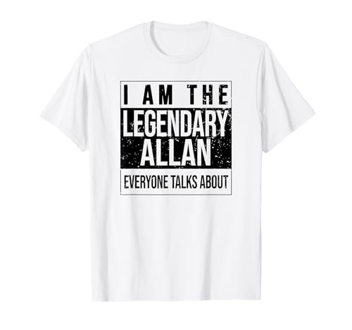 Je suis la Chemise légendaire, idée Cadeau pour Allan T-Shirt