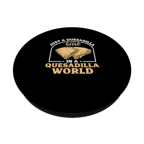 Cool Quesadilla, juste une fille à quesadilla dans un monde de quesadillas PopSockets PopGrip Interchangeable – vue 2
