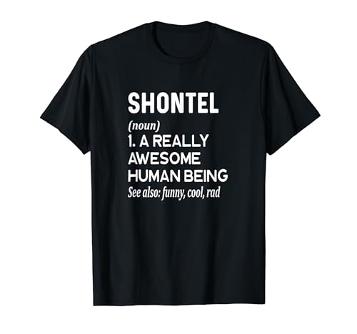 Photo de Shontel Name - Funny Name Definition - Dictionnaire du prénom T-Shirt