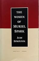 The Women of Muriel Spark (Literature and Criticism) 0094713804 Book Cover