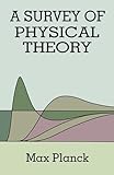 A Survey of Physical Theory (Dover Books on Physics)