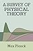 A Survey of Physical Theory (Dover Books on Physics)