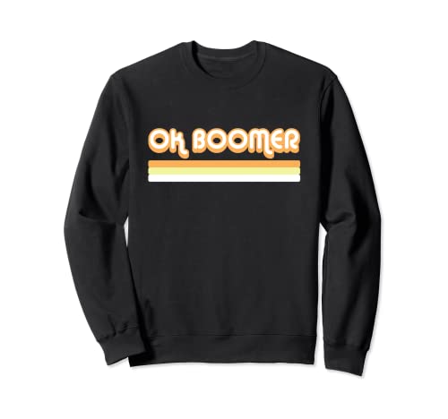 Ok Boomer Funny Millennial Gen Z Meme 70 Retro Stripes Oscuro Sudadera