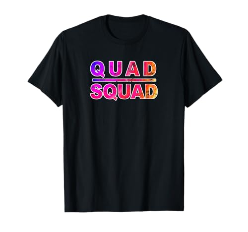 Quad Squad Gym Work Out, Inspirational Quote, T-Shirt
