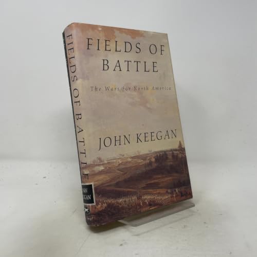 Fields of Battle: The Wars for North America