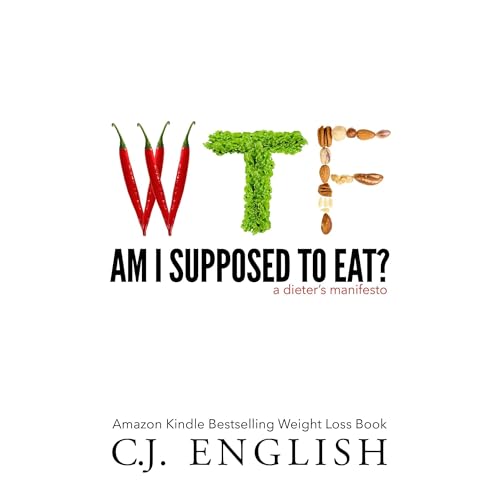 WTF am I Supposed To Eat? Audiolibro Por C.J. English arte de portada