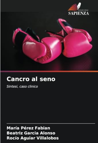 Cancro al seno: Sintesi, caso clinico