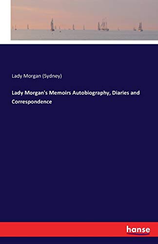 Lady Morgan's Memoirs Autobiography, Diaries an... 3742808737 Book Cover
