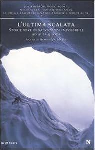 Vedi scheda su Amazon L'ultima scalata. Storie vere di salvataggi impossibili ad alta quota