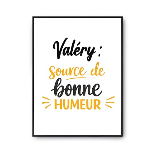 Affiche Valery poster humour et décoration murale citation cadeau anniversaire