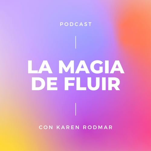 Couverture de La Magia De Fluir