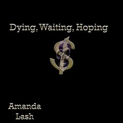 Couverture de Dying, Waiting, Hoping