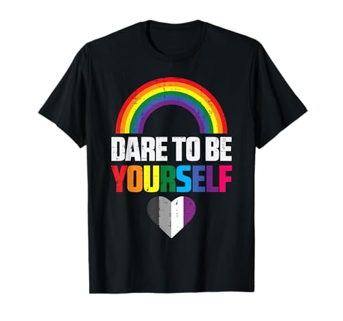 Dare To Be Yourself Asexual Ace Pride Flag LGBTQ Men Women T-Shirt