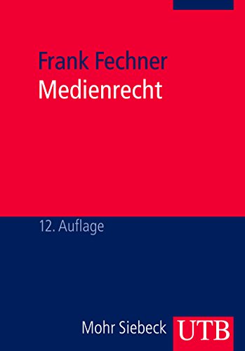 Medienrecht: Lehrbuch des gesamten Medienrechts unter besonderer Berücksichtigung von Presse, Rundf Medienrecht: Lehrbuch des gesamten Medienrechts unter besonderer Berücksichtigung von Presse, Rundf