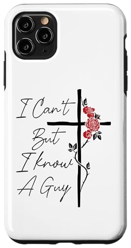 I Can't But I Know A Guy Jesus �\���˂̉� �X�}�z�P�[�X iPhone 11 Pro Max �p