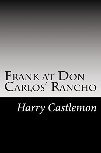 Frank at Don Carlos' Rancho 1502844133 Book Cover