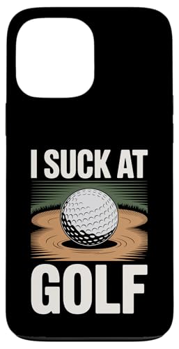 I Suck At Golf Joke ʔSt s Ȓj St X}zP[X iPhone 13 Pro Max p