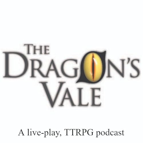 The Dragon‘s Vale Podcast Titelbild