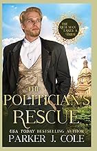 Official Insights Audiobook The Politician's Rescue: The Rich Man Takes a Bride Book #11 Full