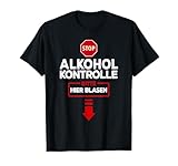 Alkoholkontrolle - Witziges Saufen Party Oufit