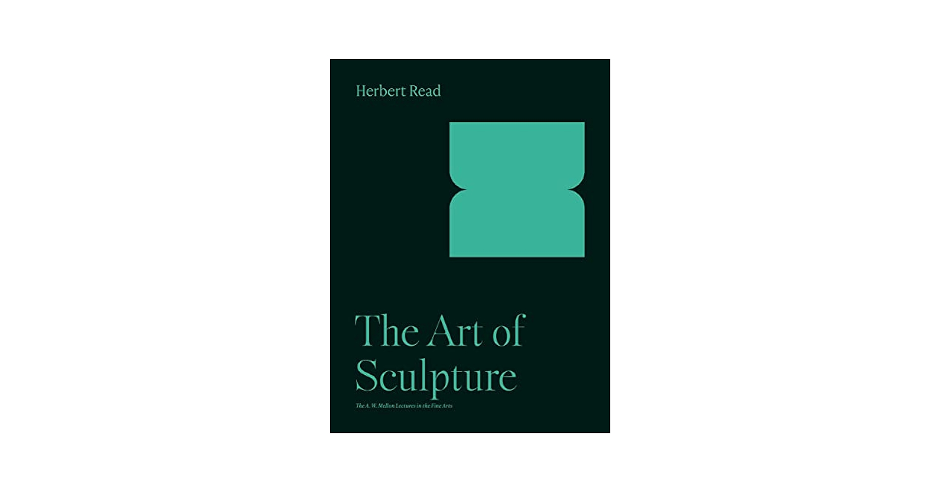 アート・デザイン・音楽 The practice of design by Herbert Read The art of sculpture / by Herbert Read by Read, Herbert