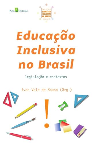 Educação inclusiva no Brasil: legislação e contextos