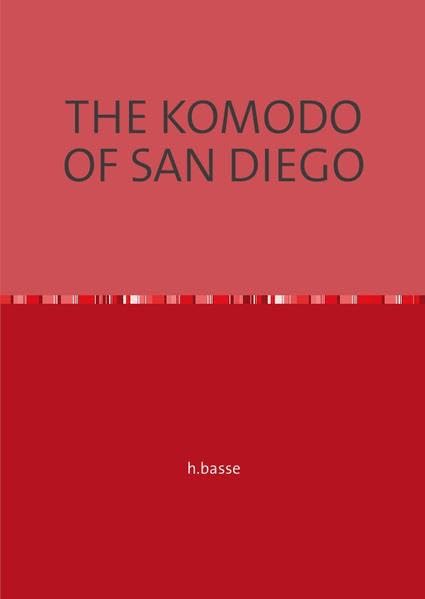 BASSE EDITION / THE KOMODO OF SAN DIEGO: Zeichnerisches Werk