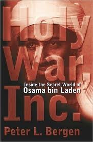Holy War, Inc: Inside the Secret World of Osama Bin Laden Holy War, Inc: Inside the Secret World of Osama Bin Laden