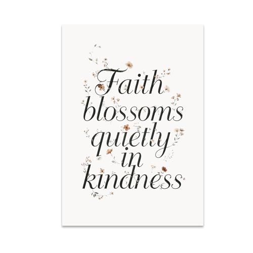 Inspirational Home Office Poster Print - Faith Blossoms Quietly in