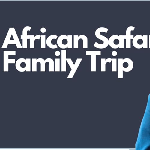 Lessons from a Kenyan Safari