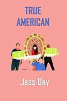 True American - New Girl Game B0DFDSL1C4 Book Cover