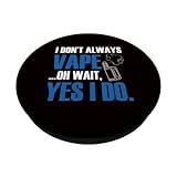 Zoom IMG-1 vaping i don t always