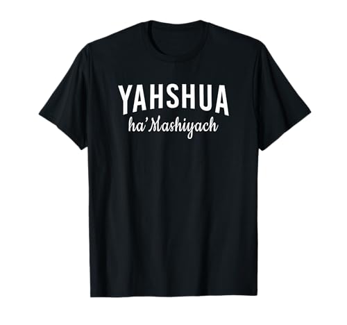 Yahshua Hamashiach T-Shirt