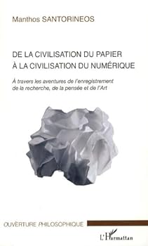 Paperback De la Civilisation du Papier à la Civilisation du Numérique (French Edition) [French] Book