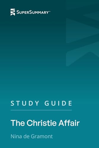 Study Guide: The Christie Affair by Nina de Gramont (SuperSummary)